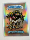 Garbage Pail Kids REFRACTOR 2014 CHROME SERIES 2 Michelle Muck